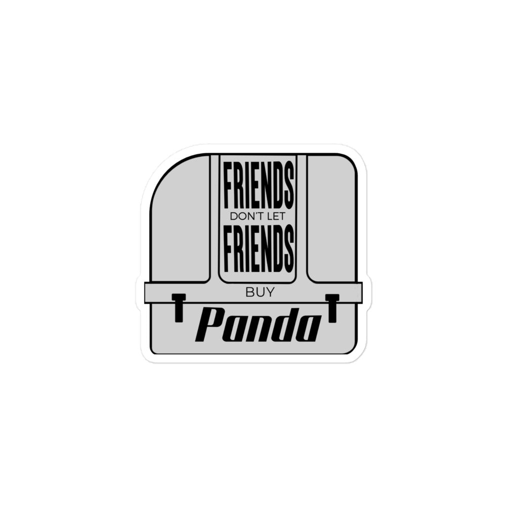 Friends Don't Let Friends Sticker